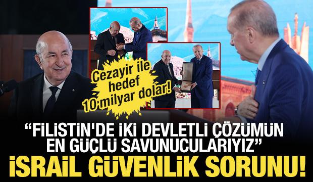 Erdoğan 'Hedef 10 milyar dolar' diyerek duyurdu: Cezayir ile iş birliğimiz ilerliyor!
