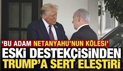 Eski destek&ccedil;isinden Trump'a sert eleştiri: 'Bu adam Netanyahu'nun k&ouml;lesi'