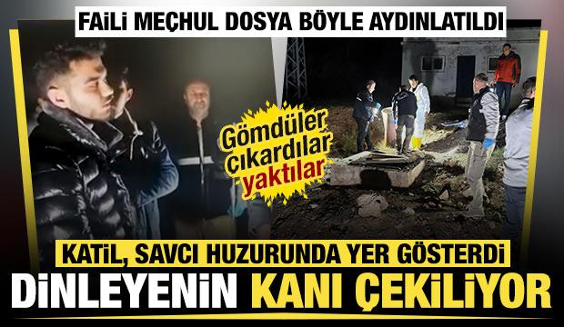 Faili me&ccedil;hul dosya b&ouml;yle aydınlatıldı: Katil, savcı huzurunda yer g&ouml;sterdi 
