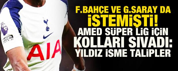 Fenerbah&ccedil;e ve Galatasaray &ccedil;ok istemişti! Amed, yıldız ismin peşine d&uuml;şt&uuml;: Teklif yolda