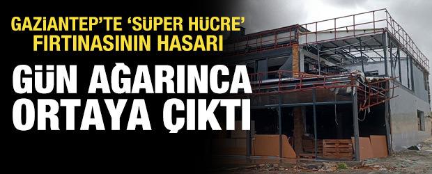 Gaziantep&rsquo;te fırtınanın hasarı g&uuml;n ağarınca ortaya &ccedil;ıktı
