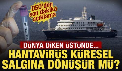 Hantavir&uuml;s sonrası d&uuml;nya diken &uuml;st&uuml;nde! Pandemiye d&ouml;n&uuml;ş&uuml;r m&uuml;? T&uuml;rkiye'de de g&ouml;r&uuml;lm&uuml;şt&uuml;...