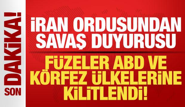 İran ordusu son dakika duyurdu! F&uuml;zeler ABD ve K&ouml;rfez &uuml;lkelerine kilitlendi