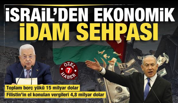 İsrail&rsquo;den Filistin&rsquo;e ekonomik idam sehpası: 4,8 milyar dolarlık gasp!