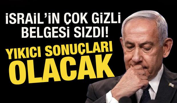 İsrail'in '&ccedil;ok gizli' belgesi sızdı: Netanyahu &uuml;lkesini u&ccedil;uruma s&uuml;r&uuml;kl&uuml;yor