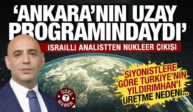 İsrailli analist Shay Gal'dan YILDIRIMHAN tepkisi: Ankara'nın uzay programındaydı...