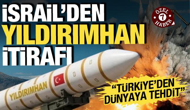 İsrailli dindar haber sitesinden YILDIRIMHAN itirafı: T&uuml;rkiye'den d&uuml;nyayı tehdit eden f&uuml;ze