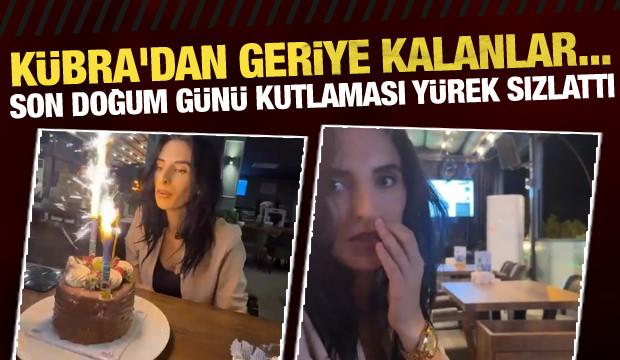 K&uuml;bra Yapıcı&rsquo;nın son g&ouml;r&uuml;nt&uuml;leri ortaya &ccedil;ıktı: Doğum g&uuml;n&uuml; videosu y&uuml;rek burktu