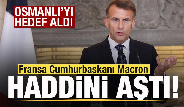 Macron'dan haddİ aşan paylaşım! Osmanlı'yı hedef aldı