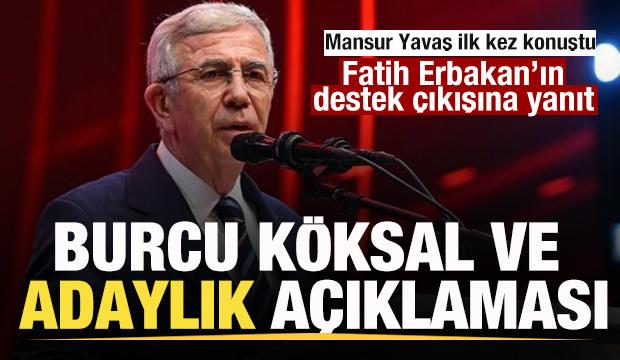 Mansur Yavaş'tan Burcu K&ouml;ksal ve adaylık a&ccedil;ıklaması! Erbakan'a teşekk&uuml;r mesajı