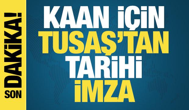 Milli Muharip U&ccedil;ak KAAN i&ccedil;in imzalara atıldı