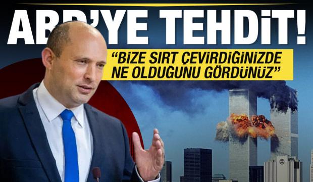 Naftali Bennett'ten ABD'ye yeni 11 Eyl&uuml;l tehdidi: Ne olduğunu g&ouml;rd&uuml;n&uuml;z