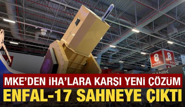 SAHA Expo&rsquo;da dikkat &ccedil;eken sistem: MKE&rsquo;den &ldquo;Enfal 17&rdquo; hamlesi