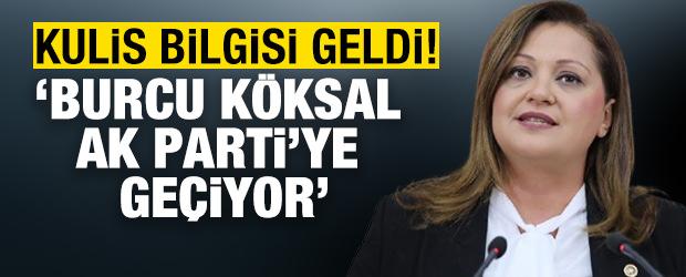 Sinan Burhan: Burcu K&ouml;ksal AK Parti'ye ge&ccedil;iyor