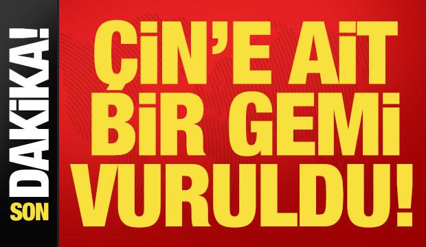 Son dakika: H&uuml;rm&uuml;z Boğazı'nda &Ccedil;in'e ait gemi vuruldu! İran'dan jet hızında a&ccedil;ıklama
