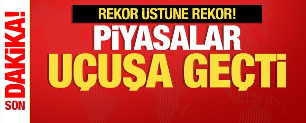 Son dakika: Piyasalar u&ccedil;uşa ge&ccedil;ti! Borsada rekor &uuml;st&uuml;ne rekor