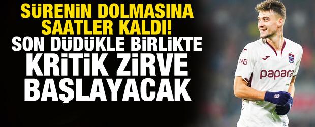 S&uuml;renin bitmesine saatler kaldı! Son d&uuml;d&uuml;k &ccedil;alar &ccedil;almaz transfer g&ouml;r&uuml;şmesi yapılacak