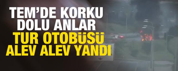TEM&rsquo;de korku dolu anlar: 43 kişilik tur otob&uuml;s&uuml; alev alev yandı