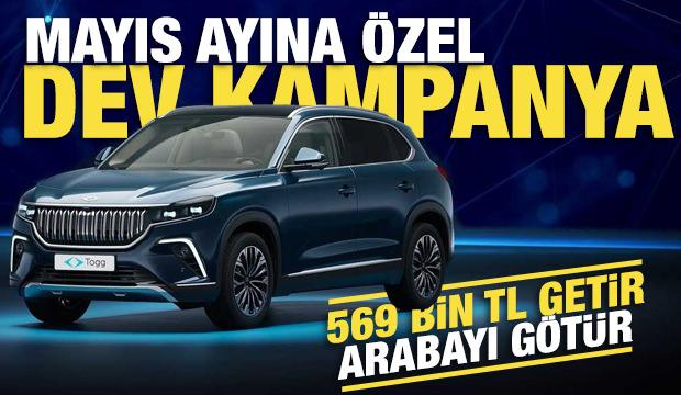 Togg'dan Mayıs ayına &ouml;zel dev kampanya: 569 bin TL getir, arabayı g&ouml;t&uuml;r