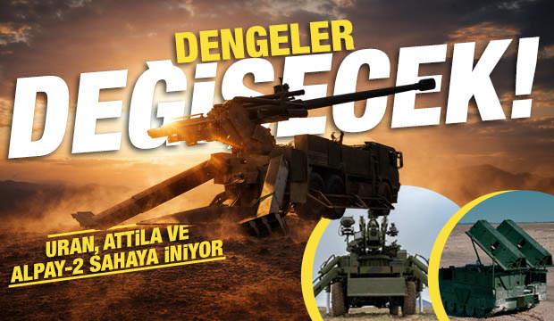 T&uuml;rk savunma sanayisinin yeni g&uuml;&ccedil;leri: URAN, ATTİLA ve ALPAY-2 sahaya iniyor