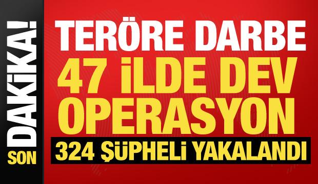 47 ilde DEAŞ operasyonu! 324 ş&uuml;pheli yakalandı
