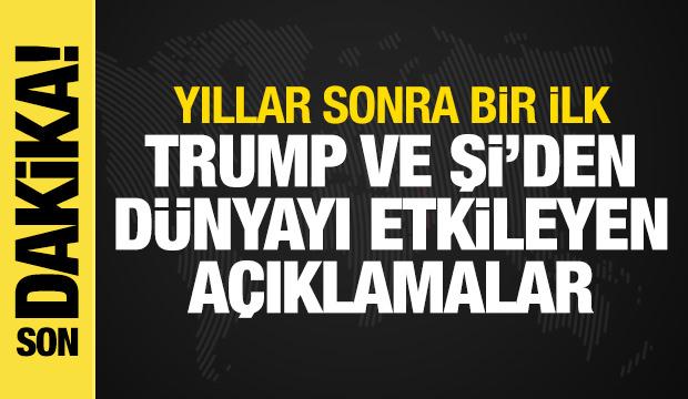 ABD ve &Ccedil;in liderleri bir araya geldi! Trump ve Şi'den a&ccedil;ıklama