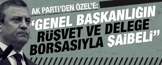 AK Partili İnan&rsquo;dan &Ouml;zg&uuml;r &Ouml;zel&rsquo;e: Genel başkanlığın r&uuml;şvet ve delege borsasıyla şaibeli