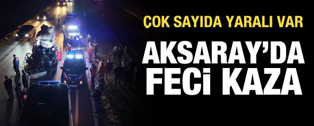 Aksaray'da feci kaza: Minib&uuml;s tıra &ccedil;arptı! &Ccedil;ok sayıda yaralı var