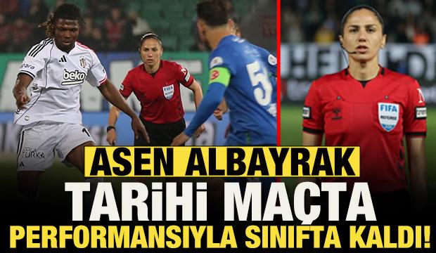 Asen Albayrak tarihi &Ccedil;aykur Rizespor-Beşiktaş ma&ccedil;ındaki performansıyla sınıfta kaldı!