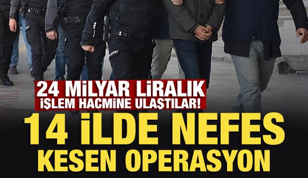 Bakan G&uuml;rlek duyurdu: 14 ilde nefes kesen operasyon