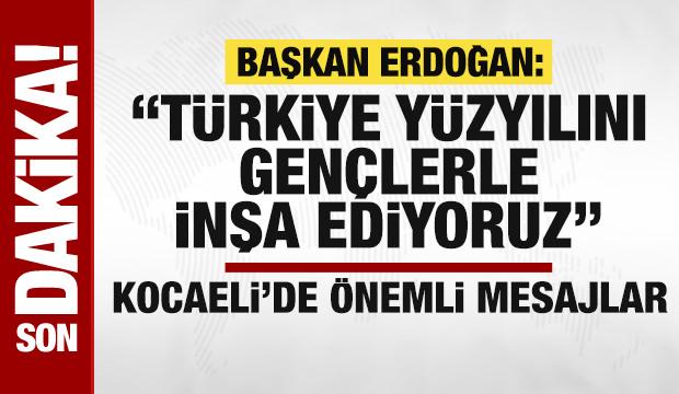 Başkan Erdoğan'dan Ter&ouml;rs&uuml;z T&uuml;rkiye mesajı: T&uuml;rkiye Y&uuml;zyılını gen&ccedil;lerle inşa ediyoruz