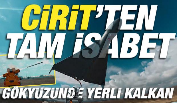 CİRİT Anti-İHA f&uuml;zesi hava hedefini tam isabetle vurdu