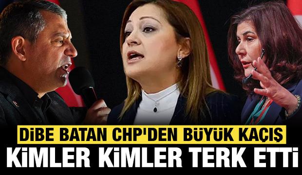 Dibe batan CHP'den b&uuml;y&uuml;k ka&ccedil;ış: Kimler terk etti kimler!