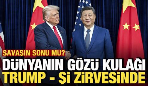 D&uuml;nyanın g&ouml;z&uuml; kulağı Trump - Şi zirvesinde: Savaşın sonu mu?