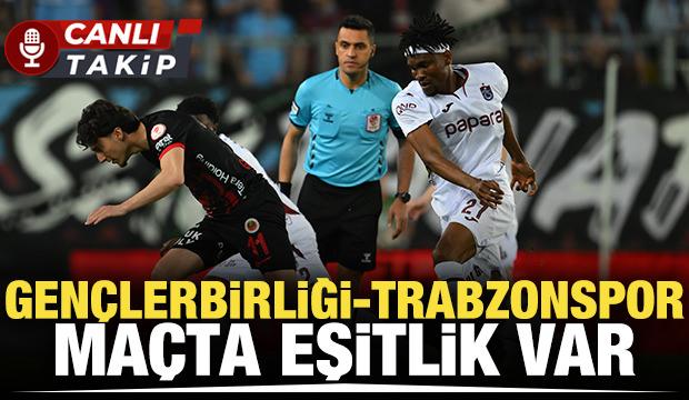 Gen&ccedil;lerbirliği - Trabzonspor! CANLI