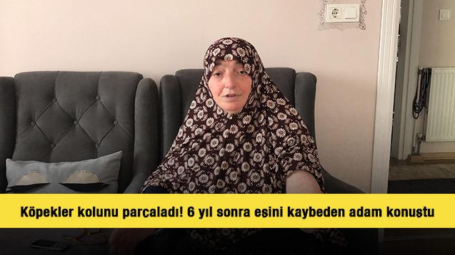 K&ouml;pekler kolunu par&ccedil;aladı! 6 yıl sonra eşini kaybeden adam konuştu