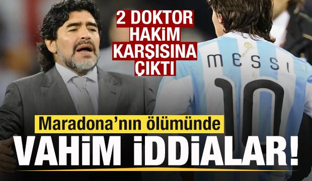 Maradona&rsquo;nın &ouml;l&uuml;m&uuml;nde yeni gelişme! Doktorlar hakim karşısında! İddialar şoke etti