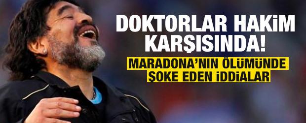 Maradona&rsquo;nın &ouml;l&uuml;m&uuml;nde yeni gelişme! Doktorlar hakim karşısında! İddialar şoke etti