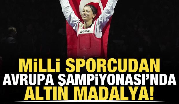 Milli sporcudan Avrupa Şampiyonası'nda altın madalya!