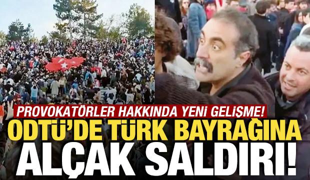 ODT&Uuml;'de T&uuml;rk bayrağına saldırı: 6 kişi tutuklandı