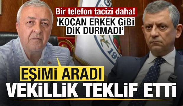 &Ouml;zg&uuml;r &Ouml;zel'den AK Parti'ye katılan başkanın eşine telefon! &Ouml;nce vekillik sonra hakaret