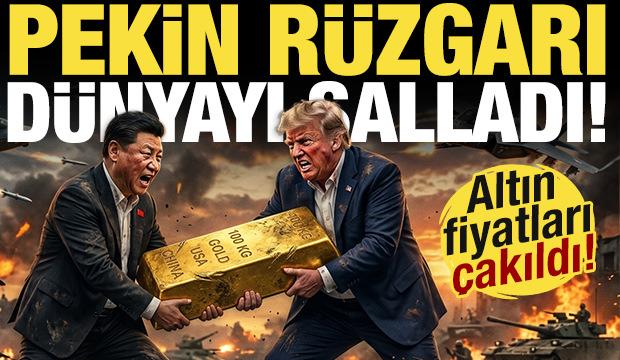 Pekin r&uuml;zgarı d&uuml;nyayı salladı! Altın fiyatları &ccedil;akıldı: Yatırımcıya ters k&ouml;şe yaptı!