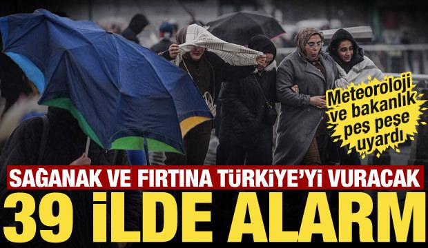 Sağanak ve fırtına T&uuml;rkiye&rsquo;yi vuracak: 39 ilde sarı kod! Meteoroloji ve Bakanlıktan uyarı