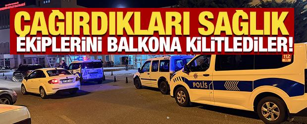 Sağlık ekipleri, kavga eden kardeşler tarafından balkona kilitlendi