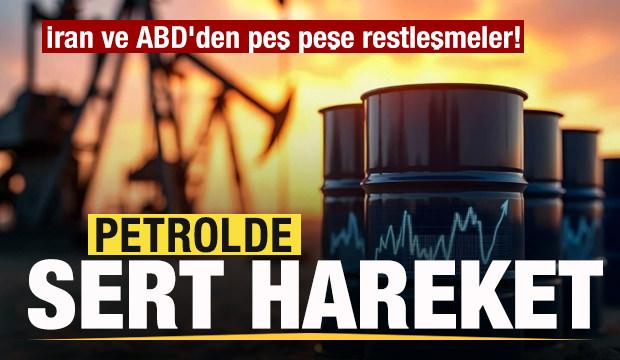 Savaşta son dakika! İran ve ABD'den peş peşe restleşmeşer! Petrolde sert hareket!