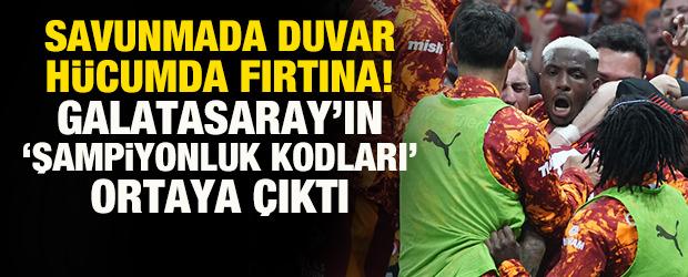Savunmada duvar, h&uuml;cumda fırtına! Galatasaray'ın 'şampiyonluk kodları' ortaya &ccedil;ıktı