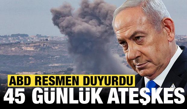 Son dakika: ABD resmen duyurdu: Ateşkes 45 g&uuml;n uzatıldı!