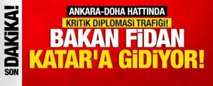 Son dakika&hellip; Ankara-Doha hattında kritik diplomasi trafiği! Bakan Fidan Katar'a gidiyor