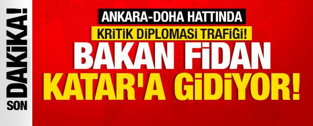 Son dakika&hellip; Ankara-Doha hattında kritik diplomasi trafiği! Bakan Fidan Katar'a gidiyor