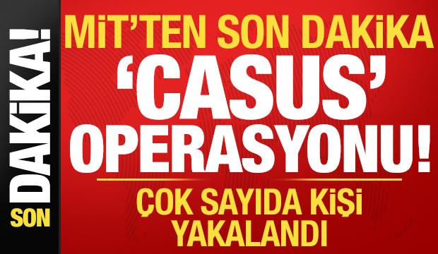 Son dakika: MİT'ten son dakika casus operasyonu! &Ccedil;ok sayıda yakalama...